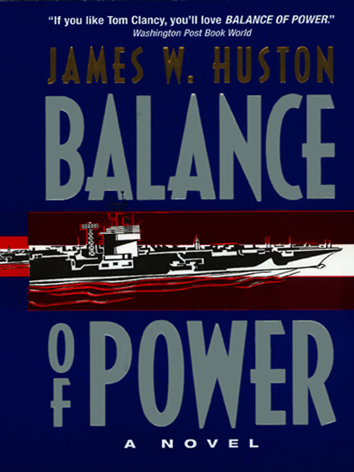 Title details for Balance of Power by James W. Huston - Available